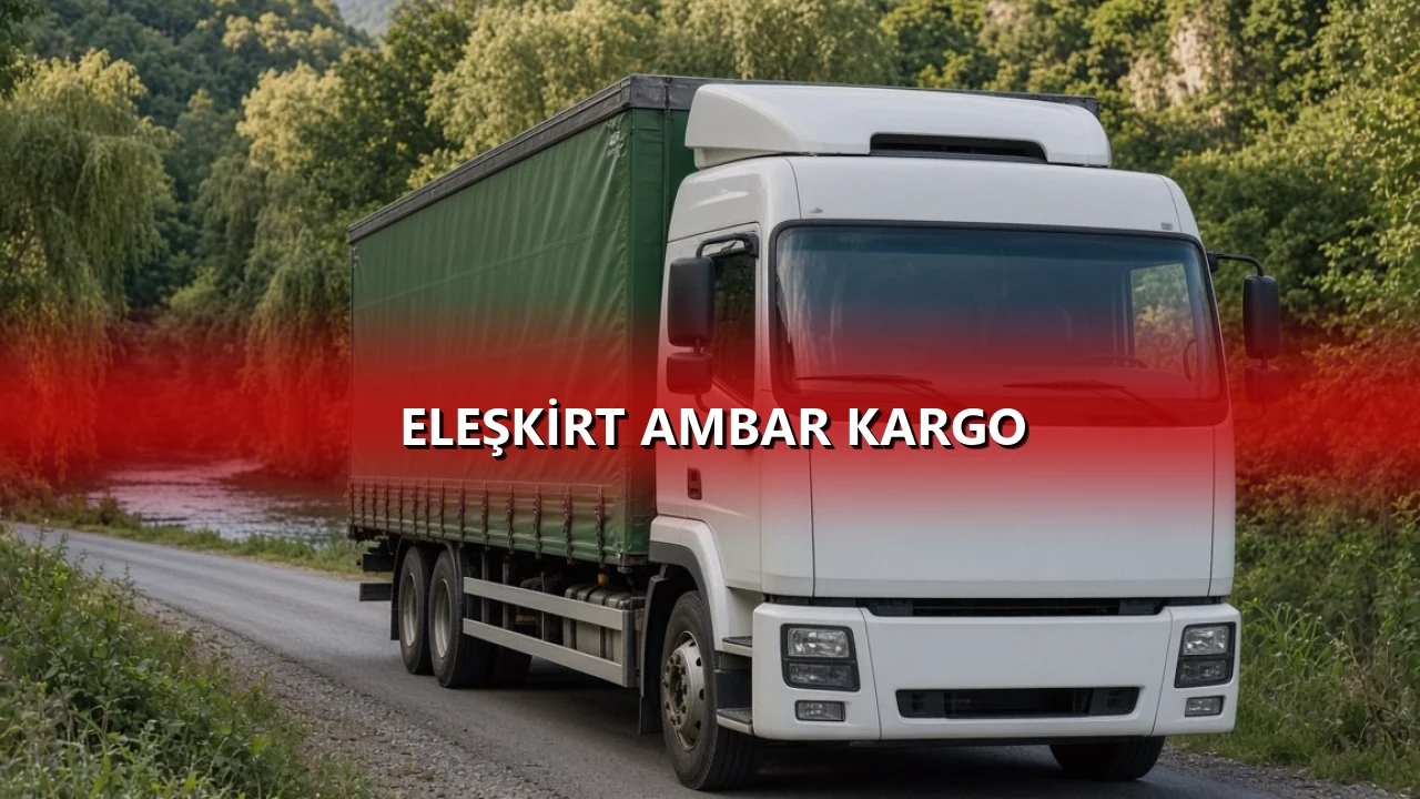 Eleşkirt Ambar Kargo